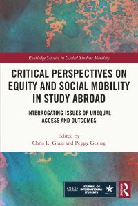 Book Cover for Critical Perspectives on Equity and Social Mobility in Study Abroad by Chris R Glass, Peggy Gesing