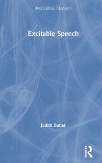 Book Cover for Excitable Speech by Judith Butler