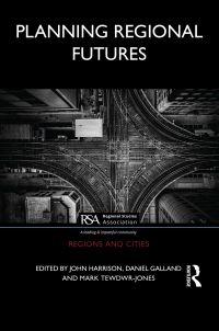 Book Cover for Planning Regional Futures by John Harrison, Daniel Galland, Mark TewdwrJones