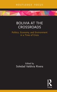 Book Cover for Bolivia at the Crossroads by Soledad Valdivia Rivera