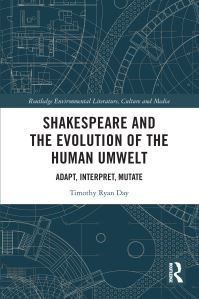 Book Cover for Shakespeare and the Evolution of the Human Umwelt by Timothy Ryan Day