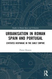 Book Cover for Urbanisation in Roman Spain and Portugal by Pieter Houten
