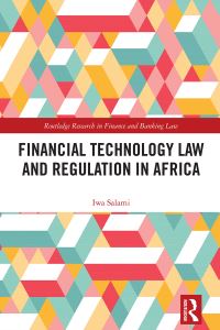 Book Cover for Financial Technology Law and Regulation in Africa by Iwa Salami