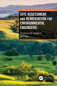 Book Cover for Site Assessment and Remediation for Environmental Engineers by Cristiane Q Surbeck, Jeff Kuo