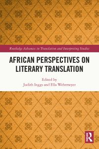 Book Cover for African Perspectives on Literary Translation by Judith Inggs, Ella Wehrmeyer