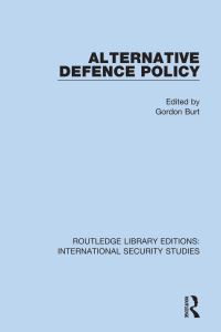 Book Cover for Alternative Defence Policy by Gordon Burt