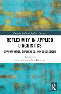 Book Cover for Reflexivity in Applied Linguistics by Sal Consoli, Sara Ganassin