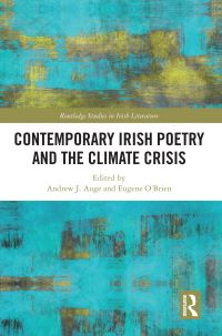 Book Cover for Contemporary Irish Poetry and the Climate Crisis by Andrew J Auge, Eugene OBrien
