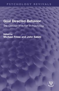 Book Cover for Goal Directed Behavior by Michael Frese, John Sabini