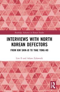 Book Cover for Interviews With North Korean Defectors by Il Im, Adam Zulawnik