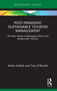 Book Cover for Post-Pandemic Sustainable Tourism Management by Marko Koscak, Tony ORourke