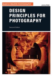 Book Cover for Design Principles for Photography by Jeremy Webb