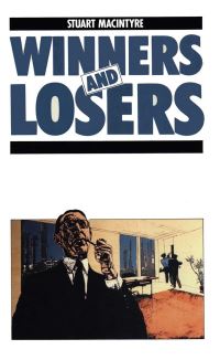 Book Cover for Winners and Losers by Stuart Macintyre