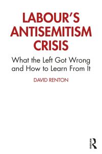 Book Cover for Labour's Antisemitism Crisis by Dave Renton