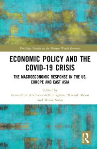 Book Cover for Economic Policy and the Covid-19 Crisis by Bernadette AndréossoOCallaghan, Usik Mun, Uk Son