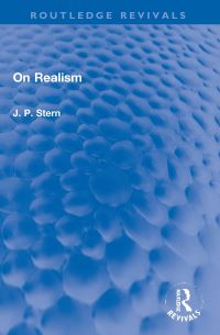 Book Cover for On Realism by J P Stern