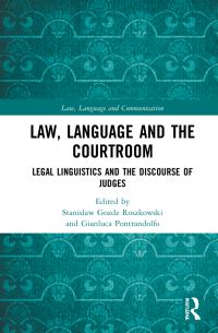 Book Cover for Law, Language and the Courtroom by Stanislaw GoÔzdÔzRoszkowski, Gianluca Pontrandolfo