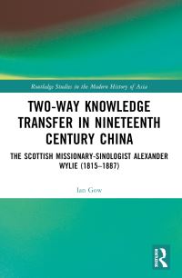 Book Cover for Two-Way Knowledge Transfer in Nineteenth Century China by Ian Gow