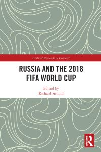 Book Cover for Russia and the 2018 FIFA World Cup by Richard Arnold