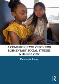 Book Cover for A Compassionate Vision for Elementary Social Studies by Thomas A Lucey