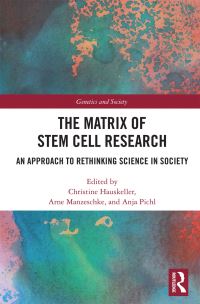 Book Cover for The Matrix of Stem Cell Research by Christine Hauskeller, Arne Manzeschke, Anja Pichl
