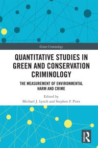 Book Cover for Quantitative Studies in Green and Conservation Criminology by Michael J Lynch, Stephen F Pires