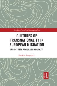 Book Cover for Cultures of Transnationality in European Migration by Karolina Barglowski