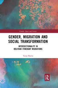 Book Cover for Gender, Migration and Social Transformation by Tanja Bastia
