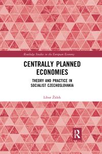 Book Cover for Centrally Planned Economies by Libor Zídek, Hana Lipovská, Lucie Coufalova