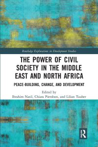 Book Cover for The Power of Civil Society in the Middle East and North Africa by Ibrahim Natil, Chiara Pierobon, Lilian Tauber
