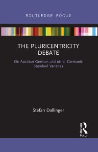 Book Cover for The Pluricentricity Debate by Stefan Dollinger
