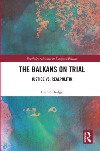 Book Cover for The Balkans on Trial by Carole Hodge