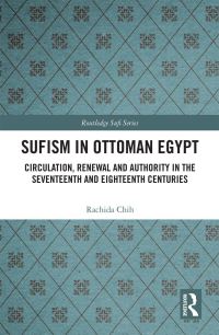 Book Cover for Sufism in Ottoman Egypt by Rachida Chih