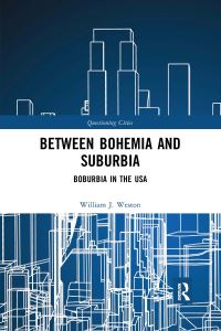 Book Cover for Between Bohemia and Suburbia by William J Weston