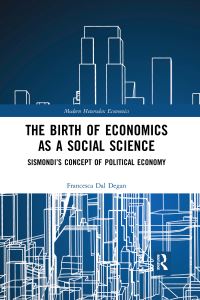Book Cover for The Birth of Economics as a Social Science by Francesca Dal Degan