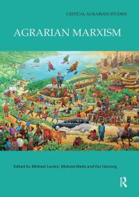 Book Cover for Agrarian Marxism by Michael Levien, Michael Watts, Hairong Yan