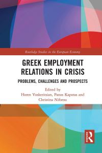 Book Cover for Greek Employment Relations in Crisis by Horen Voskeritsian, Panos Kapotas, Christina Niforou