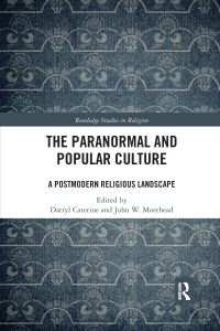 Book Cover for The Paranormal and Popular Culture by Darryl V Caterine, John W Morehead