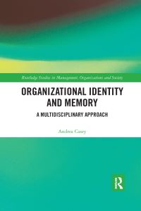Book Cover for Organizational Identity and Memory by Andrea Casey