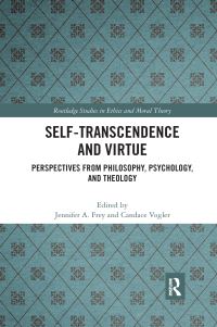Book Cover for Self-Transcendence and Virtue by Jennifer A Frey, Candace Bogler
