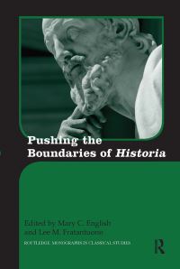 Book Cover for Pushing the Boundaries of Historia by Mary C English, Lee Fratantuono
