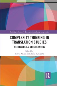 Book Cover for Complexity Thinking in Translation Studies by Kobus Marais, Reine Meylaerts