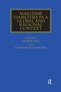 Book Cover for Maritime Liabilities in a Global and Regional Context by Baris Soyer, Andrew Tettenborn