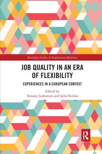 Book Cover for Job Quality in an Era of Flexibility by Tommy Isidorsson, Julia Kubisa
