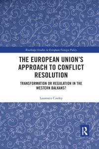 Book Cover for The European Union's Approach to Conflict Resolution by Laurence Cooley