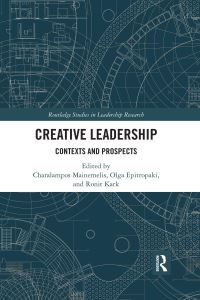 Book Cover for Creative Leadership by Charalampos Mainemelis, Olga Epitropaki, Ronit Kark