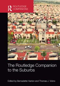 Book Cover for The Routledge Companion to the Suburbs by Bernadette Hanlon, Thomas J Vicino