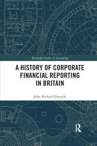 Book Cover for A History of Corporate Financial Reporting in Britain by J R Edwards