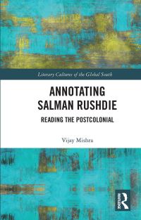 Book Cover for Annotating Salman Rushdie by Vijay Mishra