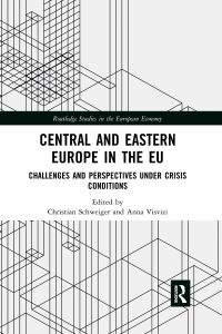 Book Cover for Central and Eastern Europe in the EU by Christian Schweiger, Anna Visvizi